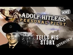 I was Hitler's Personal Pilot - WW2  Lieutenant General Hans Baur tells his story - Documentary