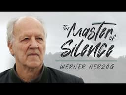 Werner Herzog - The Master of Silence