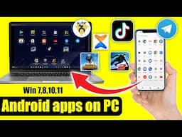 How To Install Android Apps On PC or Laptop | የስልክ አፕልኬሽኖችን በኮምፒውተራችን | Win 7,8,10 & 11