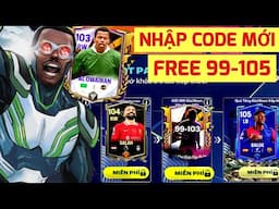 🎁 NHẬP CODE NGAY!! 105 OVR SỰ KIỆN UCL FC MOBILE | NHẬN FREE CẦU THỦ 100-103 OVR | CẬP NHẬT TOTW