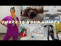 THREE TWELVE HOUR SHIFTS IN A ROW: registered nurse in the emergency department vlog