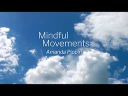 Mindful Meditations - Mindful Movements