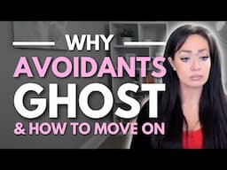 Why Do Avoidant Attachment Styles Ghost And How to Move On!