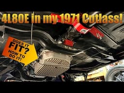 1971 Cutlass Ep 14 4L80E in a 1968-1972 GM A-body!