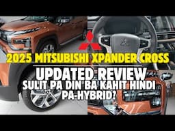 2025 #MITSUBISHI XPANDER CROSS! SULIT PA DIN BA HANGGANG NGAYON?