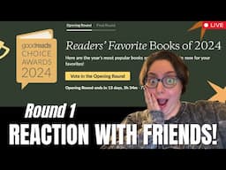 2024 GOODREADS CHOICE AWARDS ROUND 1 - Live Reaction with Friends!