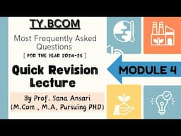 QUICK REVISION MODULE 4 TYBCOM ECONOMICS SEM 5|IMPORTANT QUESTIONS|QUICK VIEW @ProfSanaAnsari