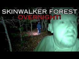 TERRIFYING CAMPING EXPERIENCE - SKINWALKER FOREST