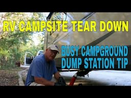 RV NEWBIE: RV CAMPSITE TEAR DOWN AND DUMP STATION TIPS & TICKS  / RV LIFE