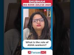 What is the role of ASHA workers? | IAS Topper Shubham #forumias #shorts