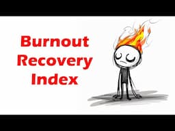 I made a Burnout Recovery Index to objectively measure how burned out you are (yes, with AI)