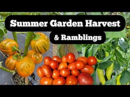 Harvest Days and Garden Ramblings Summer 2024