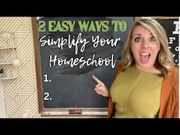 SIMPLIFY Your Homeschool || 2 Helpful Tips for homeschooling multiple kids