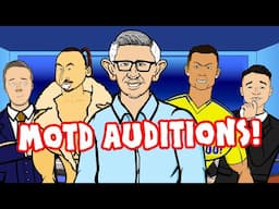 Match of the Day - the Auditions!