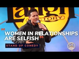 Women In Relationships Are Selfish - Chase Anthony - Chocolate Sundaes Standup Comedy