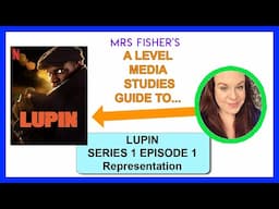 A Level - Lupin - Representation