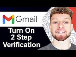 How To Turn on 2 Step Verification in Gmail (Step By Step)