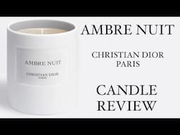 CHRISTIAN DIOR PARIS AMBRE NUIT CANDLE UNBOXING AND REVIEW