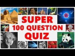 100 Questions Super Quiz - Easy And Medium Questions Mix