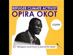 Refugees for Climate Action network - Meet Opira