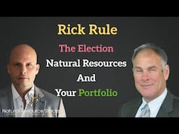 Rick Rule on Trump, Natural Resources, and U.S. Debt: An In-Depth Analysis