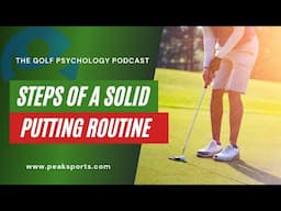 How to Improve Your Preshot Routine and Improve Putting | Golf Psychology Podcast