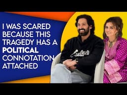 Vikrant Massey & Ridhi Dogra Talks about the fear of political connection & controversy