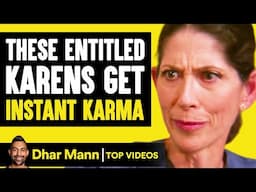 Entitled Karens Get Instant Karma | Dhar Mann