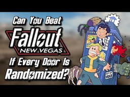 Can You Beat Fallout: New Vegas If Every Door Is Randomized?