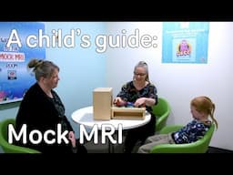 A child's guide to hospital: Mock MRI