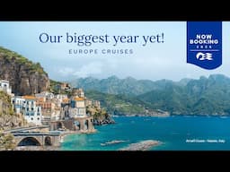 Europe 2026 Sailings: Bigger and Better than ever! | Princess Cruises®