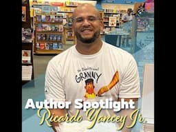 2024 #AuthorSpotlight Series Video featuring Ricardo Yancey, Jr.