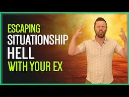 Situationship With Your Ex? Do THIS To Break Free...