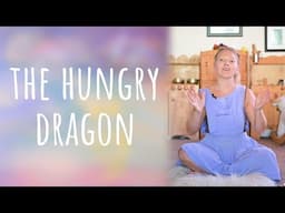 The Hungry Dragon - Story Time