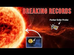 NASA's Parker Solar Probe Breaks Records and Reveals New Insights About the Sun