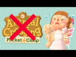 The END Of Animal Crossing: Pocket Camp!