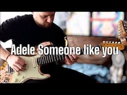 SOMEONE LIKE YOU - Adele - Guitar Cover