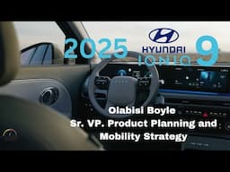 2025 Hyundai IONIQ 9 by Olabisi Boyle Sr. VP. Product Planning and Mobility Strategy