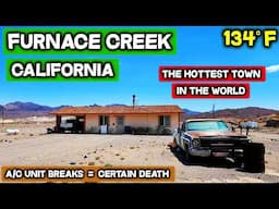 FURNACE CREEK - The Hottest Town On Earth - Why Do 136 People Live Here?