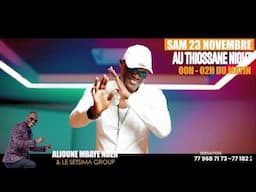 ALIOUNE MBAYE NDER RENDEZ VOUS SAMEDI 23 NOVEMBRE AU THIOSSANE NIGHT CLUB