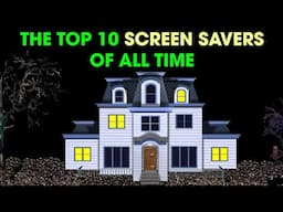 The Best Classic Screensavers of All Time