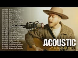 Best Acoustic Cover Songs - Acoustic Cover Collabs Greatest Hits  - Top Hist Cover Acoustic 2024