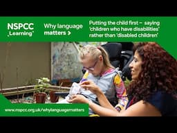 Why language matters: why we say 'children who have disabilities' rather than 'disabled children'