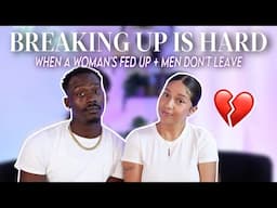 Season 3 EP4: When Fed Up Turns Into Break Up + Women Leave & Men Cheat?