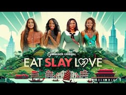 #EatSlayLove Season Recap: Nivea, Eva Marcille, Tammy Rivera, London Hughes