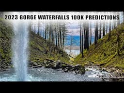 Gorge Waterfalls 100k Predictions | 2023