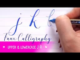 FAUX CALLIGRAPHY alphabet - j-R ✍️ Part 3 of 4