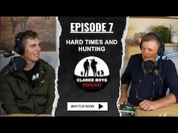 Podcast 7-Hunting through hard times