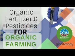 Organic Fertilizer & Pesticide for Organic Farming