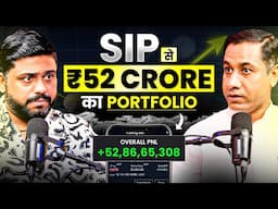 SIP से 52 Crores का Portfolio || Become CROREPATI in 2025 || Mutual Fund, All About SIP By Mr. SIP